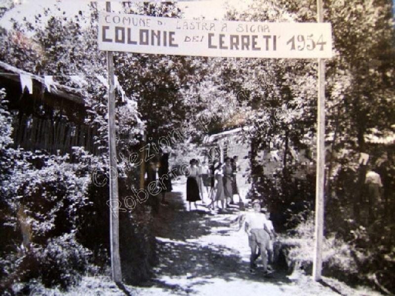 Castagnolo di Lastra a Signa - Colonie Cerreti 1954