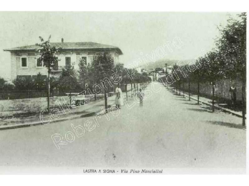 Lastra a Signa,  Via Pirro Nenciolini 1938 (oggi anno 2000 Via Giacomo Mateotti)