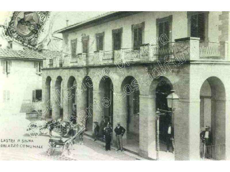 Lastra a Signa. Palazzo comunale 1908 | Lastra a Signa