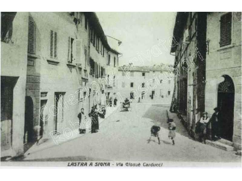 Lastra a Signa. Via G. Carducci 1920 | Lastra a Signa