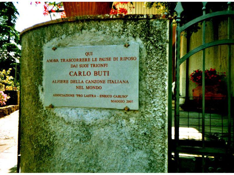 Carlo Buti. Epigrafe sulla sua
residenza lastrigiana