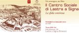 Il Centro sociale di Lastra a Signa. La sfida continua, 10 Maggio 2013