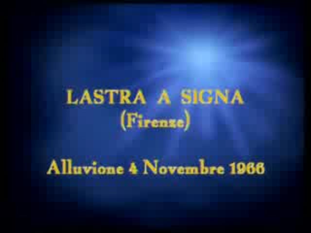 Alluvione 4 novembre 1966 a Lastra a Signa